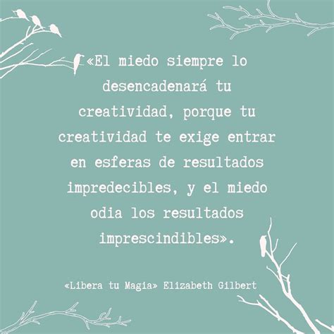 Las Mejores 30 Frases De Elizabeth Gilbert Con Foto